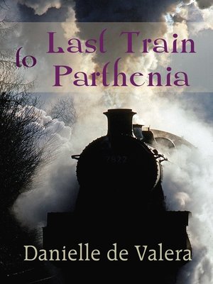 cover image of Last Train to Parthenia